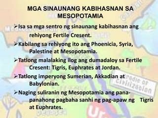 ano ang rehiyong kinabibilangan ng mesopotamia .